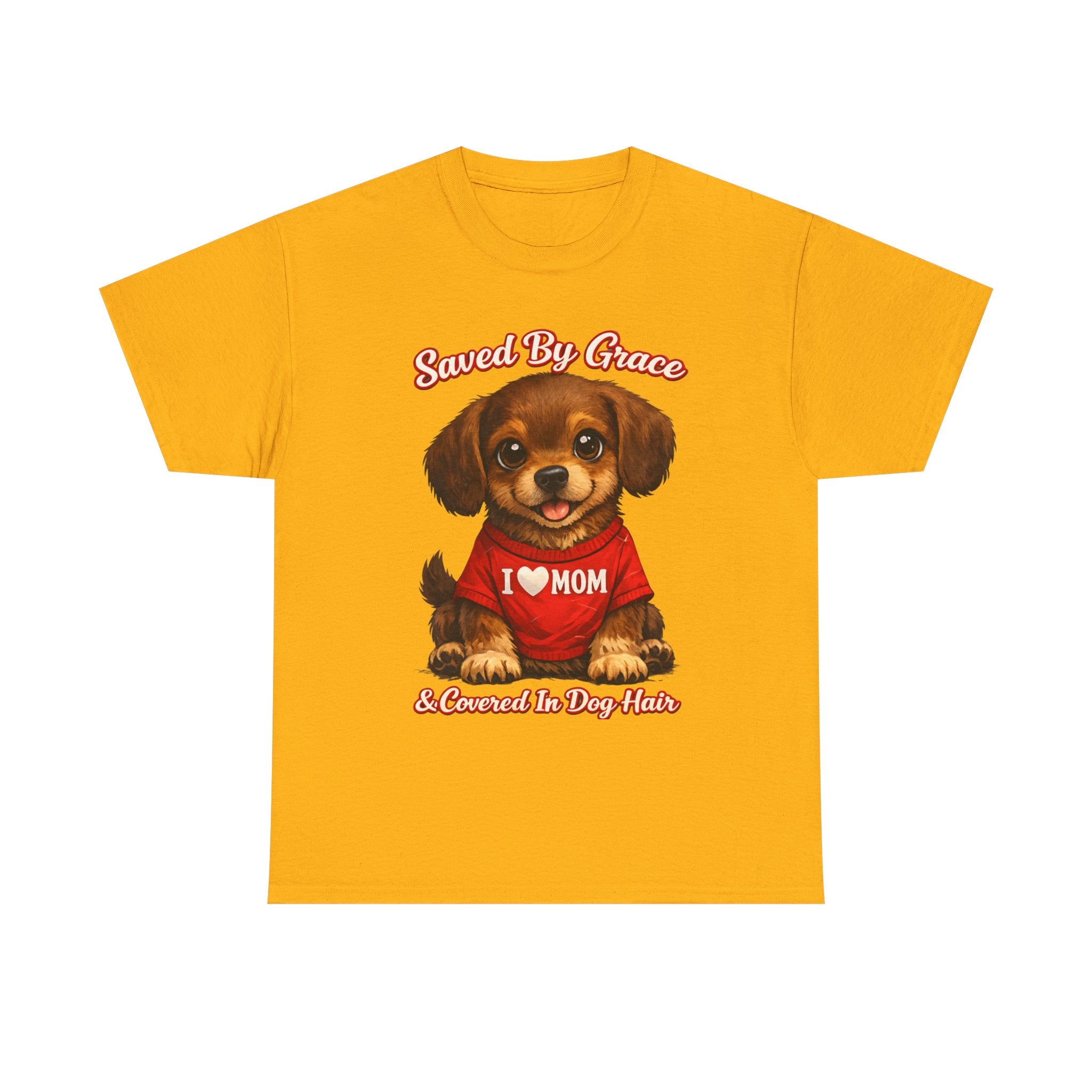 Saved By Grace & Covered In Dog Hair T-Shirt