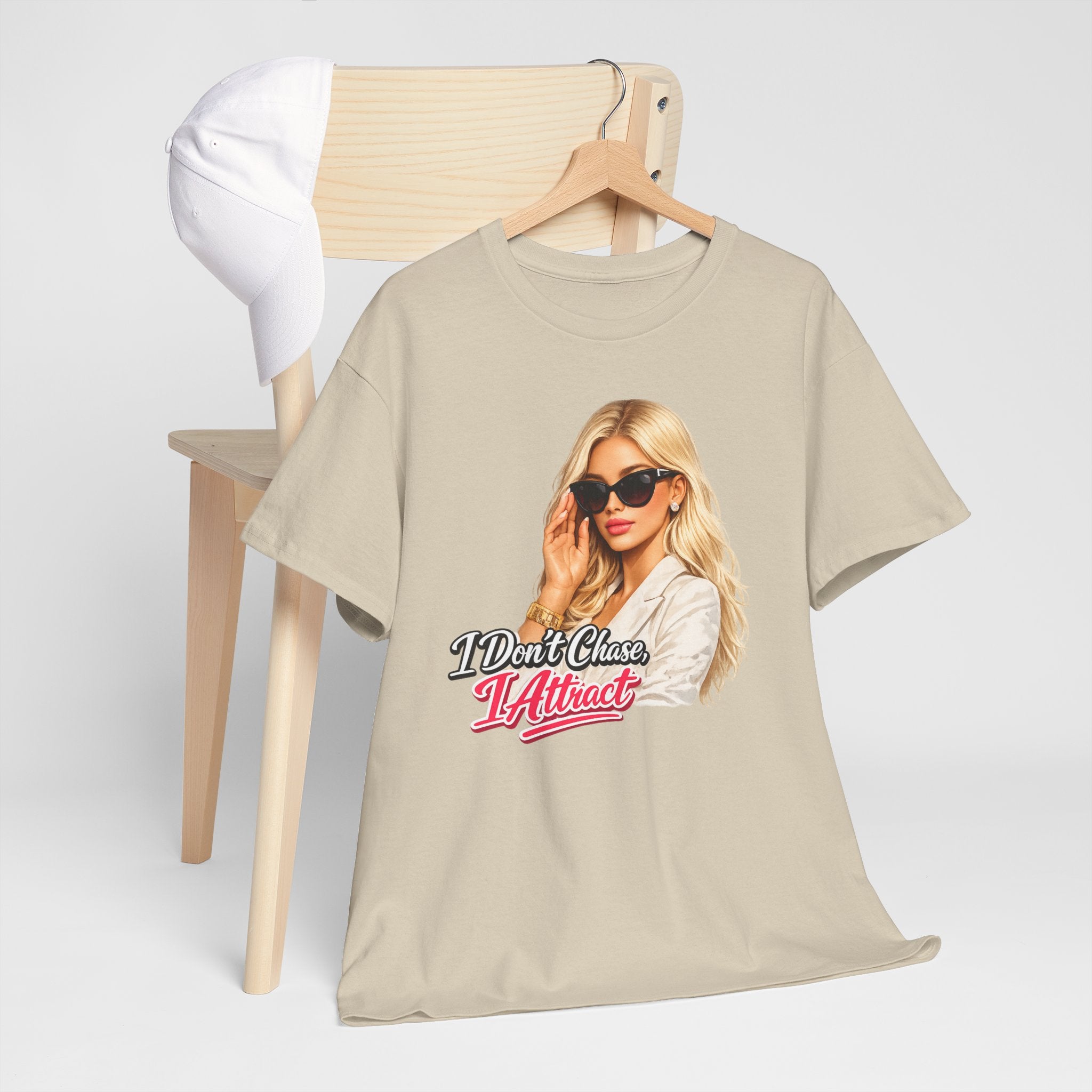 T-Shirt — I Don't Chase, I Attract Graphic Tee (Blonde Glam Design)