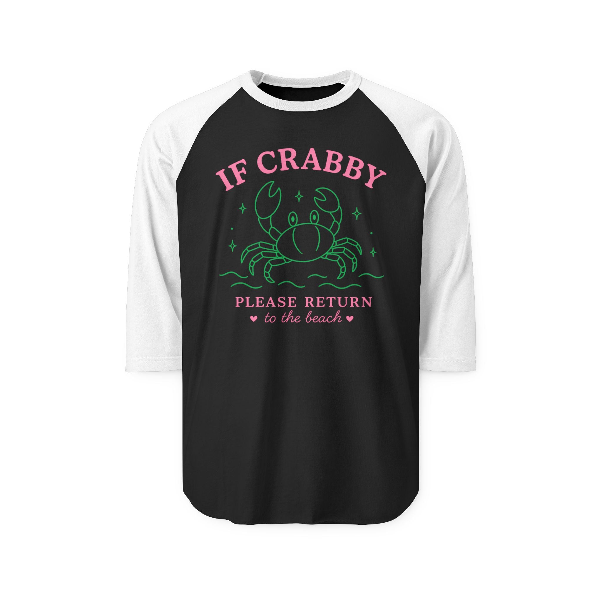 If Crabby Please Return To The Beach Raglan Shirt