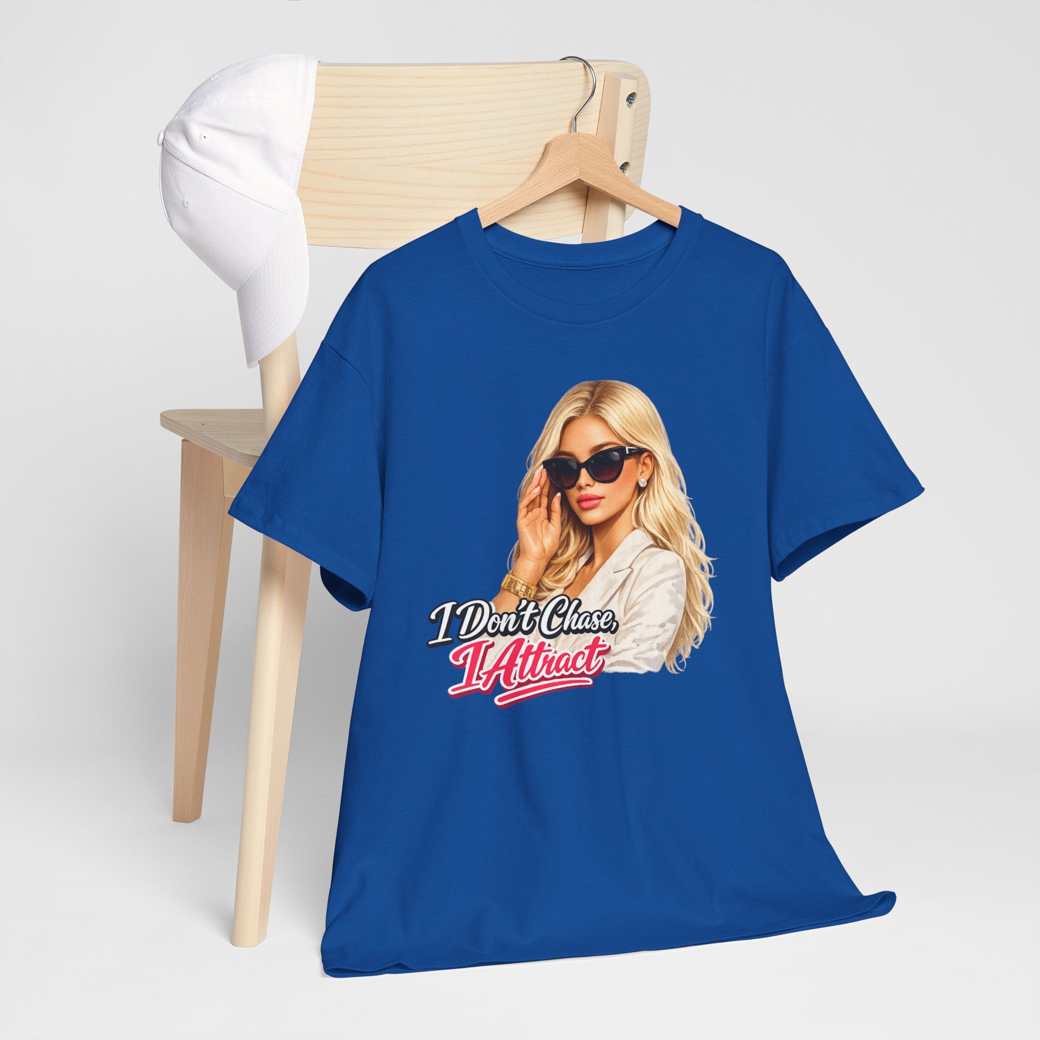 T-Shirt — I Don't Chase, I Attract Graphic Tee (Blonde Glam Design)