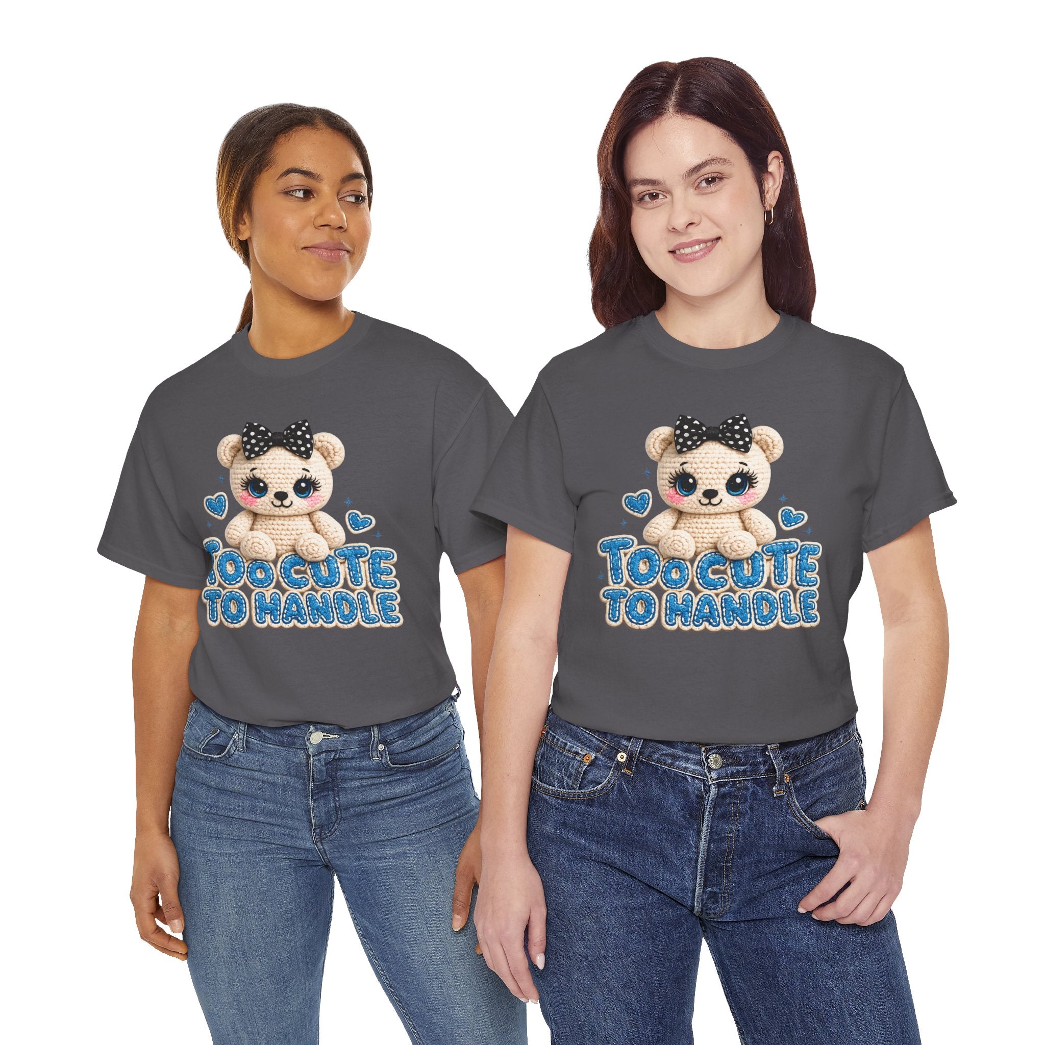Too Cute to Handle Bear T‑Shirt