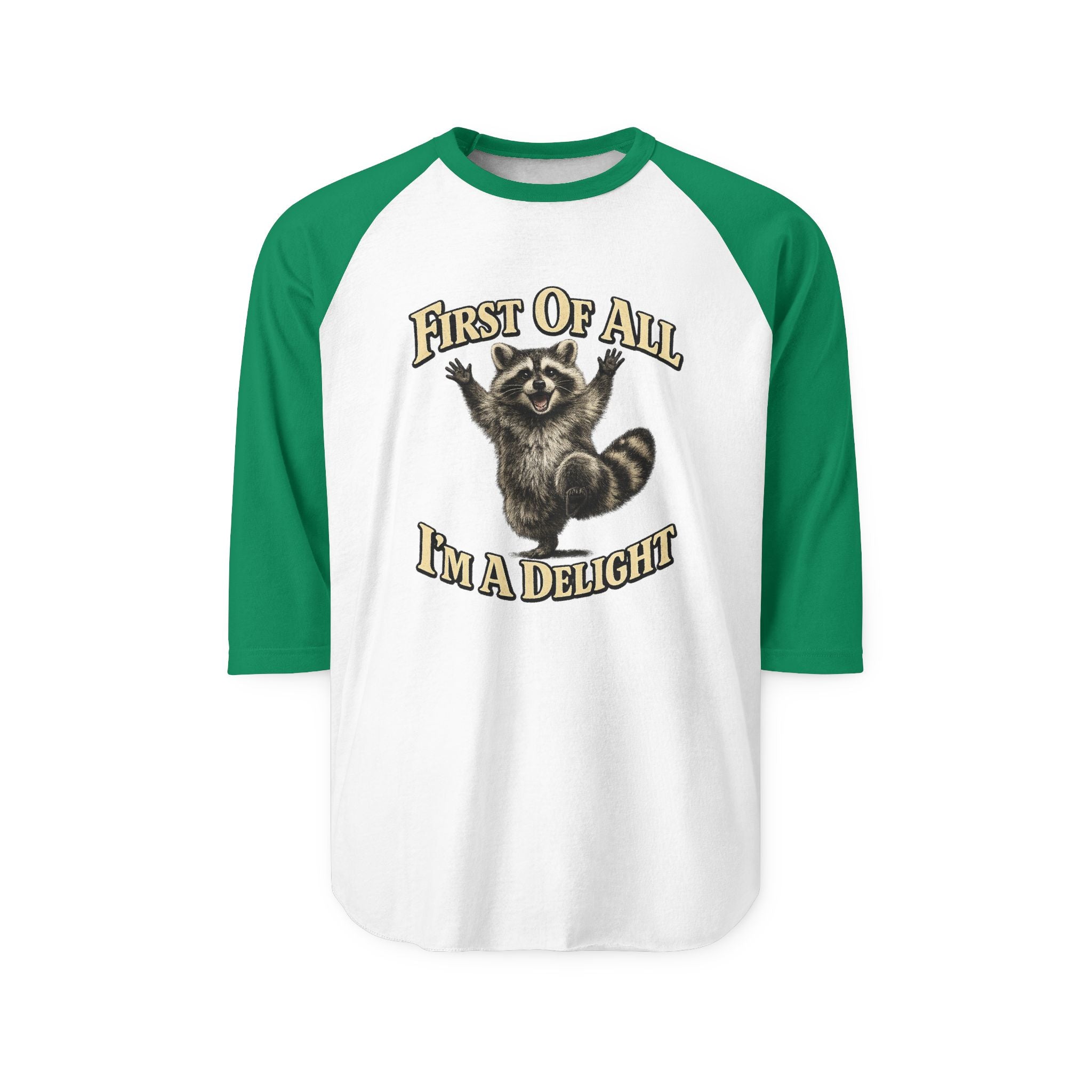 Delightful Raccoon Raglan Shirt – “First Of All I’m A Delight” 3/4 Sleeve